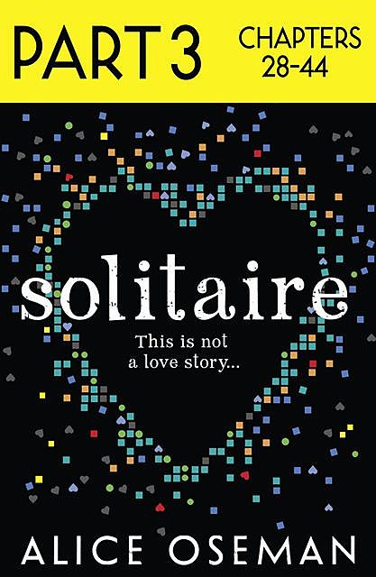 Solitaire: Part 3 of 3, Alice Oseman