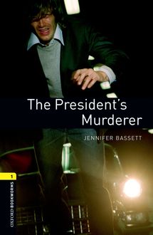 The President’s Murderer, Jennifer Bassett