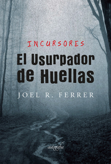 El usurpador de huellas, Joel R. Ferrer