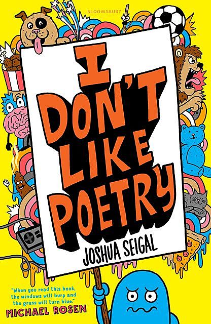 I Don't Like Poetry, Joshua Seigal