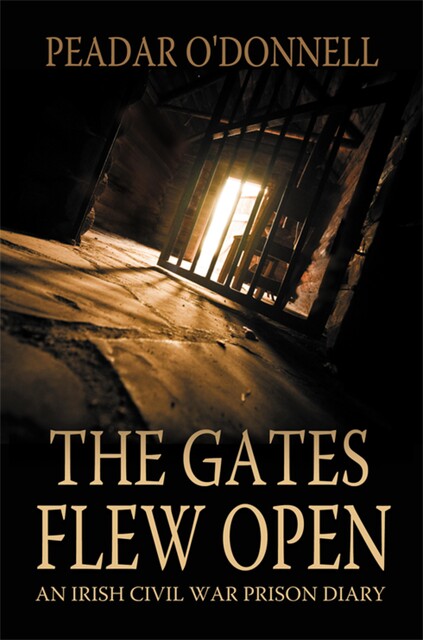 The Gates Flew Open, Peadar O'Donnell