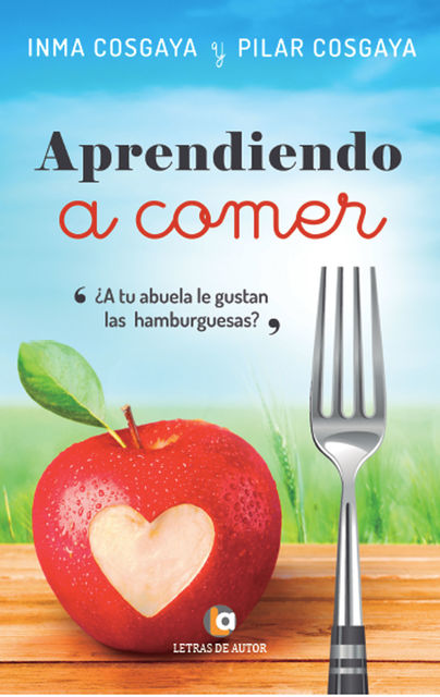 Aprendiendo a comer, Inma Cosgaya, Mª Pilar Cosgaya