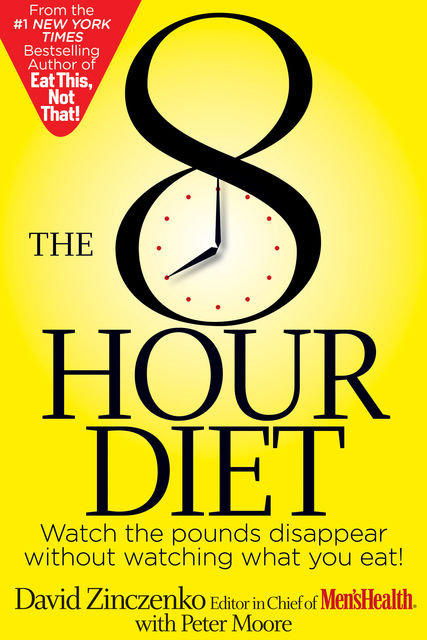 The 8-Hour Diet, David Zinczenko, Peter Moore