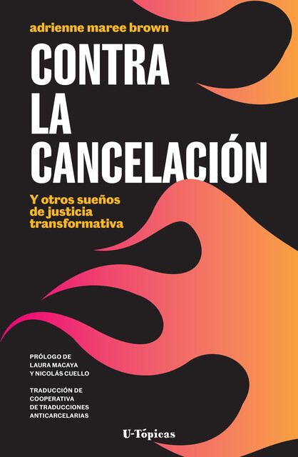 Contra la cancelación, Adrienne Maree Brown
