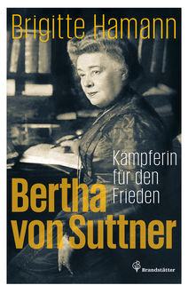 Bertha von Suttner, Brigitte Hamann
