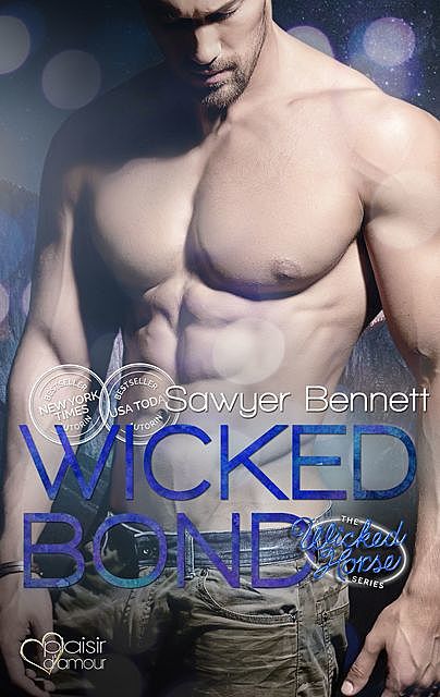 The Wicked Horse 5: Wicked Bond, Sawyer Bennett