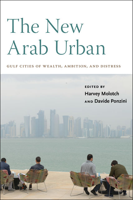 The New Arab Urban, Harvey Molotch, Davide Ponzini