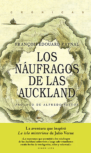 Los náufragos de las Auckland, François Edouard Raynal