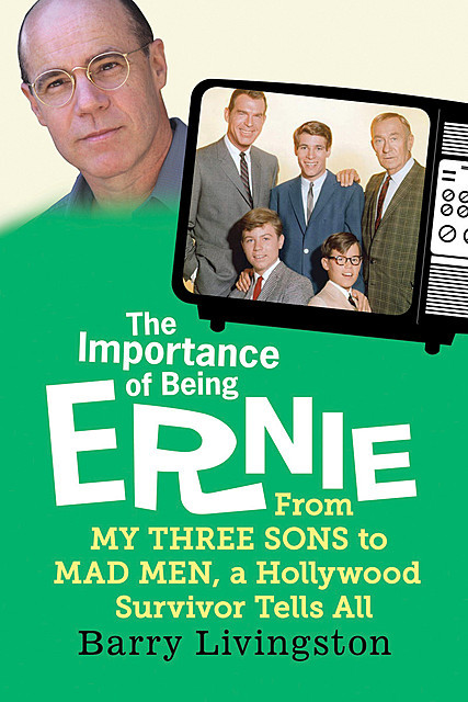 The Importance of Being Ernie, Barry Livingston