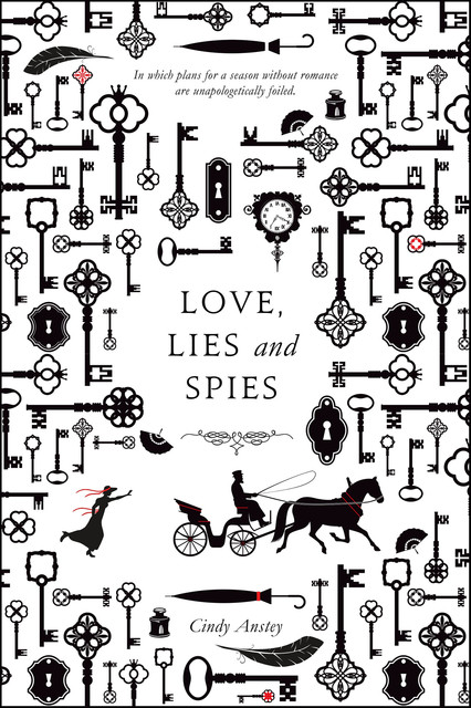 Love, Lies and Spies, Cindy Anstey