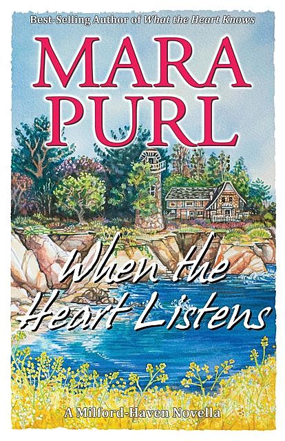 When the Heart Listens, Mara Purl