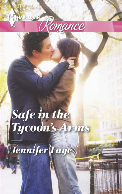 Safe in the Tycoon's Arms, Jennifer Faye