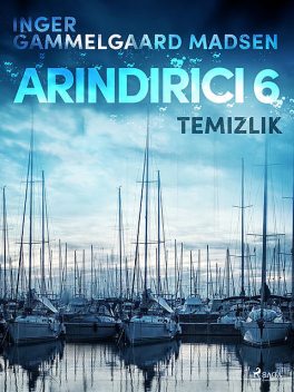 Arındırıcı 6: Temizlik, Inger Gammelgaard Madsen