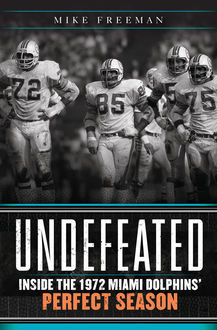 Undefeated, Mike Freeman