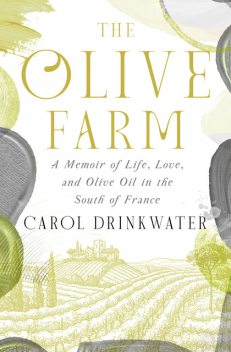 The Olive Farm, Carol Drinkwater