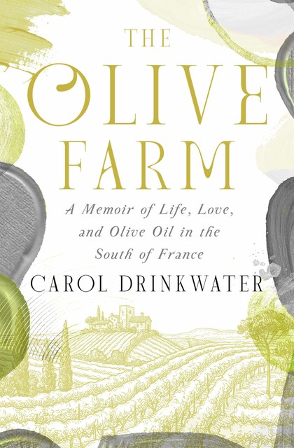 The Olive Farm, Carol Drinkwater