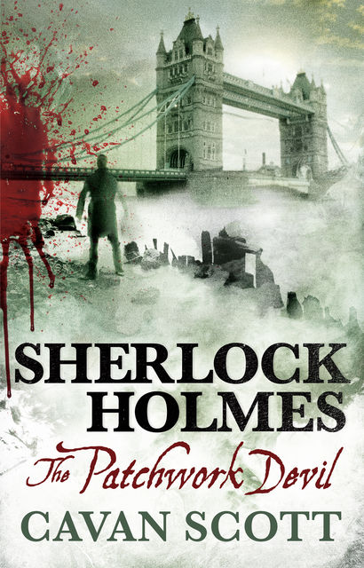 Sherlock Holmes – The Patchwork Devil, Cavan Scott