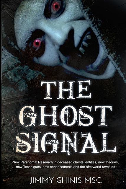 THE GHOST SIGNAL, Jimmy Ghinis