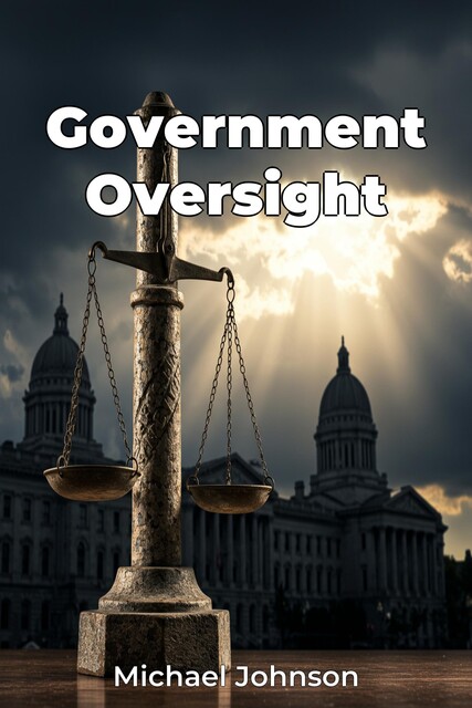 Government Oversight, Michael Johnson