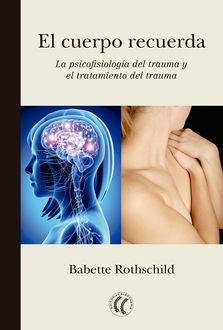 El cuerpo recuerda, Babette Rothschild
