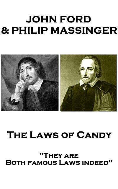 The Laws of Candy, John Ford, Philip Massinger