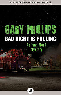 Bad Night Is Falling, Gary Phillips