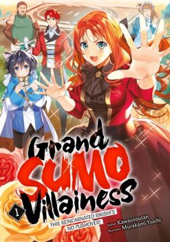 Grand Sumo Villainess: Volume 1, Kawausoutan