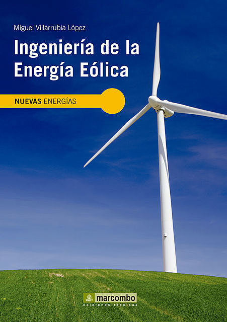 Ingeniería de la energía eólica, Miguel Villarubia López