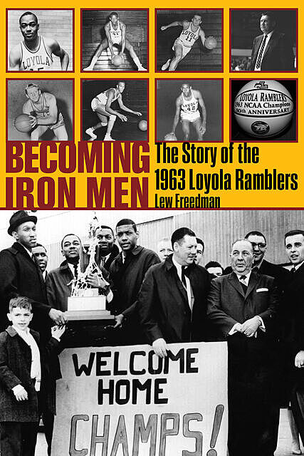 Becoming Iron Men, Lew Freedman