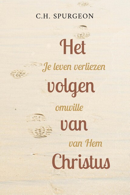 Het volgen van Christus, C.H. Spurgeon
