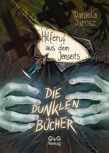 Die dunklen Bücher – Hilferuf aus dem Jenseits, Daniela Jarosz