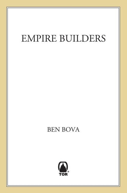 Empire Builders, Ben Bova