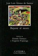 Bajarse Al Moro, Alonso De Santos