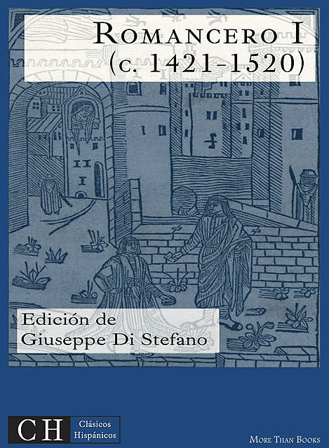 Romancero I (c. 1421 – 1520), Múltiples autores