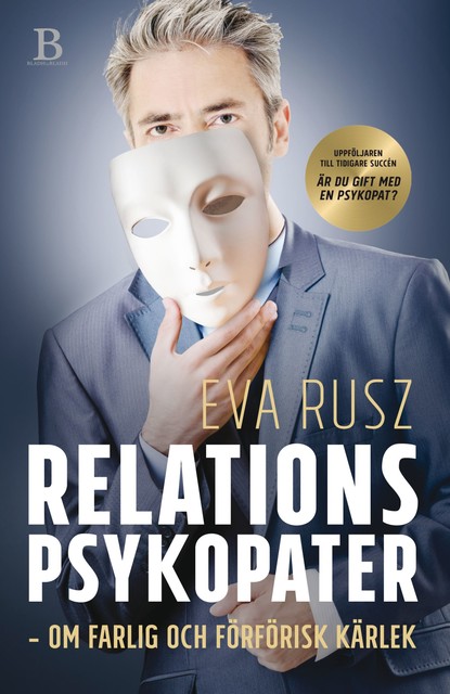 Relationspsykopater – om farlig och förförisk kärlek, Eva Rusz