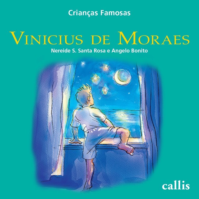 Vinicius de Moraes – Crianças famosas, Nereide S. Santa Rosa