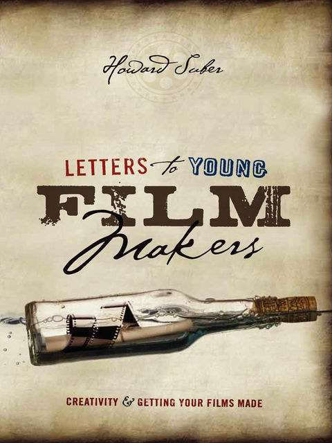 Letters to Young Filmmakers, Howard Suber