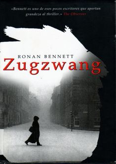 Zugzwang, Ronan Bennett