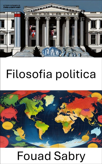 Filosofia politica, Fouad Sabry