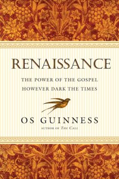 Renaissance, Os Guinness