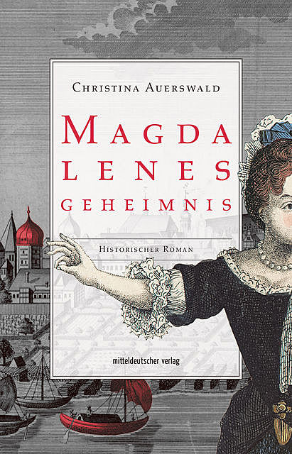 Magdalenes Geheimnis, Christina Auerswald