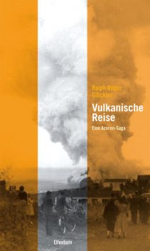 Vulkanische Reise, Ralph Roger Glöckler