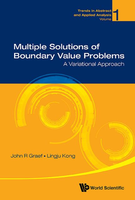 Multiple Solutions of Boundary Value Problems, John R Graef, Lingju Kong