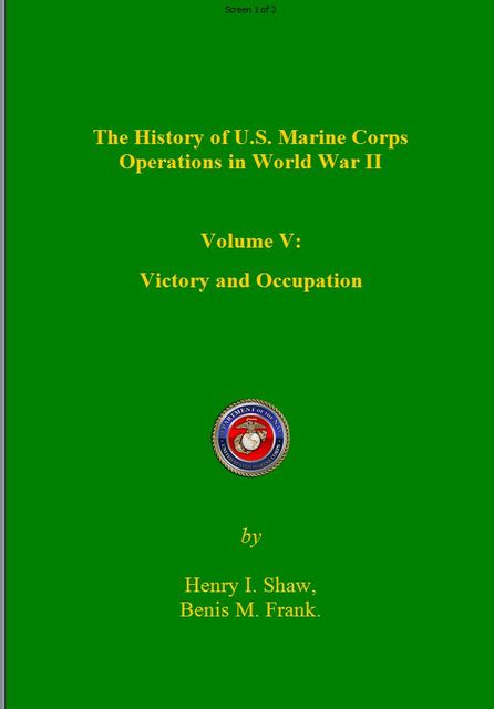The History of US Marine Corps Operation in WWII Volume V, Henry Shaw, Benis Frank
