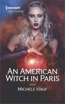 An American Witch In Paris, Michele Hauf