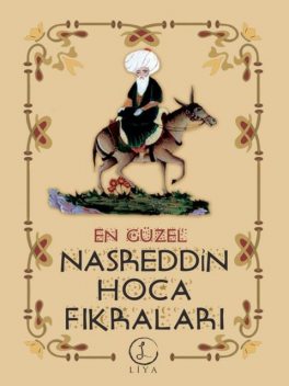 En Güzel Nasreddin Hoca Fıkraları, Liya Yayınları