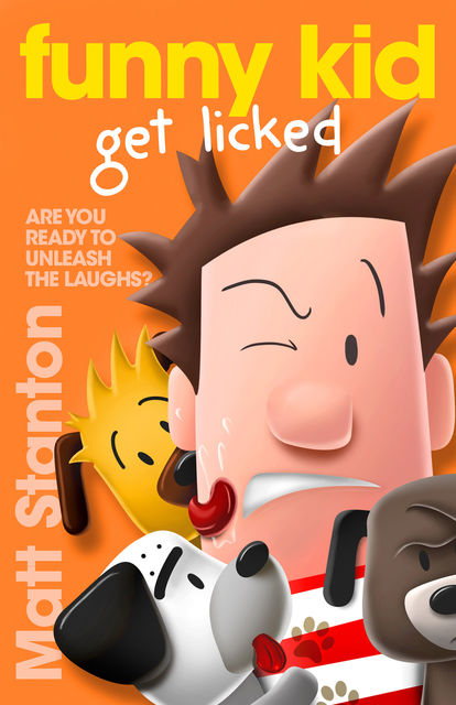 Funny Kid Get Licked (Funny Kid, Book 4), Matt Stanton