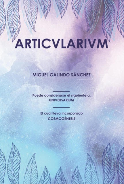 Articvlarivm, Miguel Sánchez