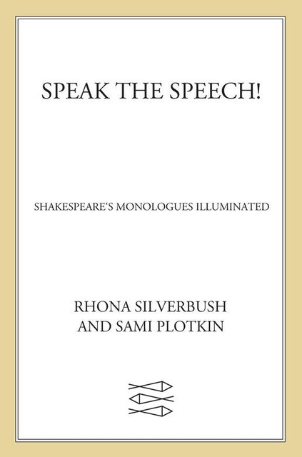Speak the Speech, Rhona Silverbush, Sami Plotkin