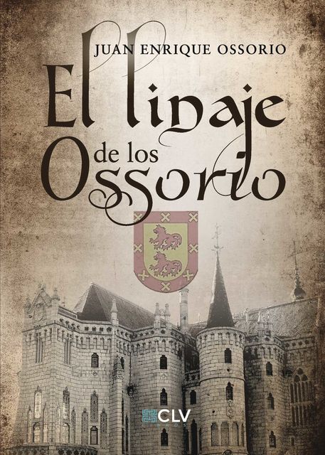 El linaje de los Ossorio, Juan Enrique Ossorio